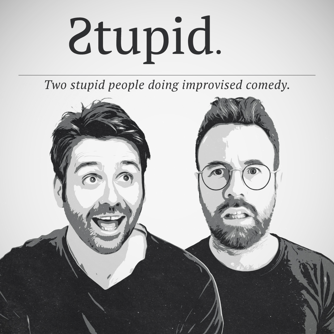 Stupid